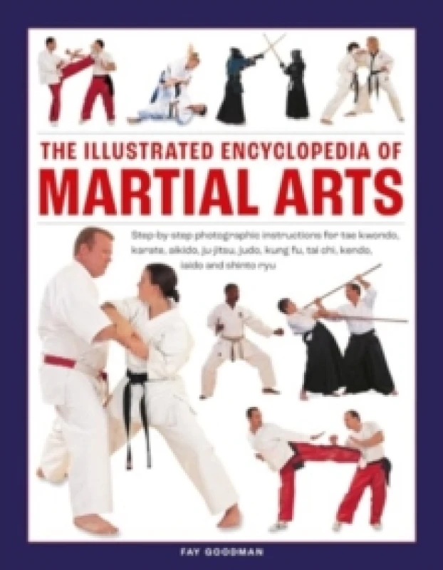 Image of The Illustrated Encyclopedia of Martial Arts. Hardback. By Fay Goodman Books