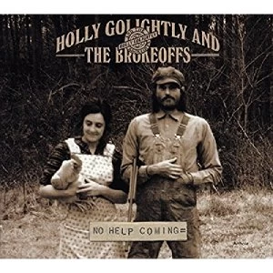 Image of Holly Golightly No Help Coming Vinyl