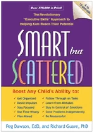Image of smart but scattered the revolutionary executive skills approach to helping