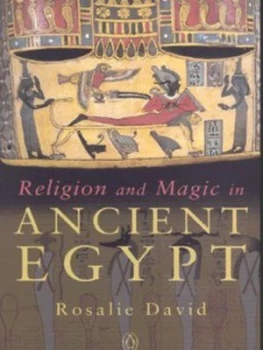 Image of Religion and Magic in Ancient Egypt by Rosalie David Book
