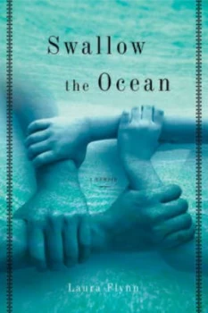 Image of Swallow the Ocean by Laura M. Flynn Hardback