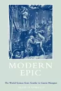 Image of modern epic the world system from goethe to garcia marquez