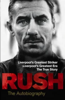 Image of Rush the Autobiography by Ian Rush Paperback