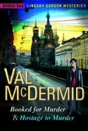 Image of booked for murder and hostage to murder lindsay gordon mysteries 5 and 6
