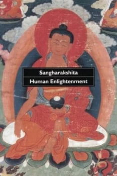 Image of Human Enlightenment by Sangharakshita Paperback
