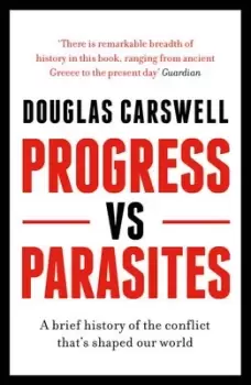 Image of Progress vs parasites by Douglas Carswell