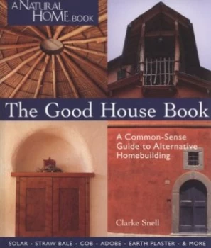 Image of The Good House Book by Clarke Snell Paperback