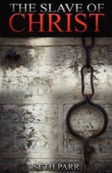 Image of Slave of Christ by Seth Parr Paperback
