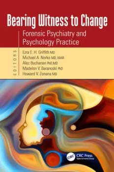 Image of Bearing Witness to ChangeForensic Psychiatry and Psychology Practice