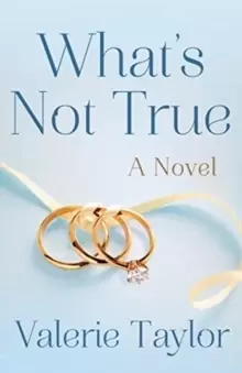Image of What's Not True : A Novel