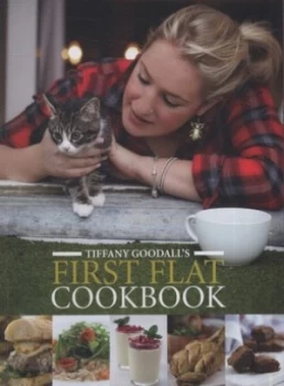 Image of Tiffany Goodalls First Flat Cookbook by Tiffany Goodall Paperback