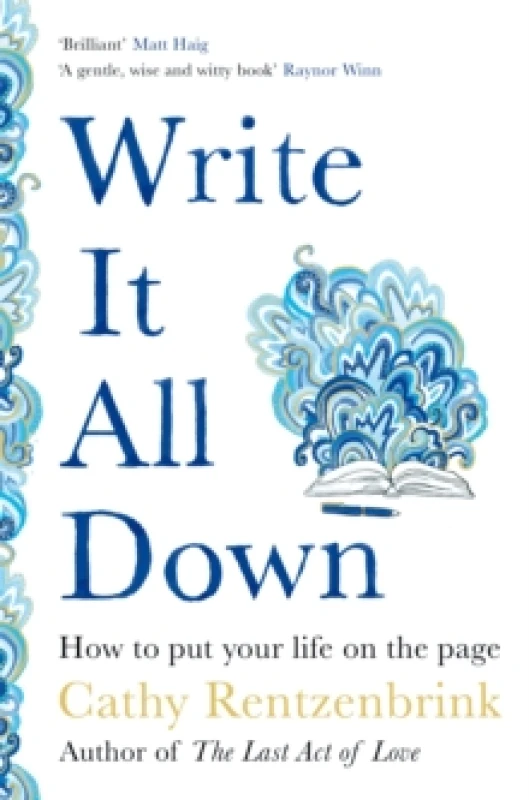 Image of Write It All Down : How to Put Your Life on the Page Paperback / softback
