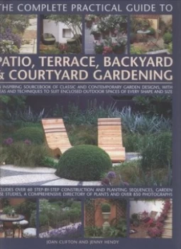 Image of The Complete Practical Guide to Patio Terrace Backyard and Courtyard Gardening by Joan Clifton and Jenny Hendy Hardback