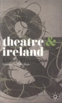 Image of Theatre and Ireland by Fiona Shaw Book