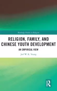 Image of Religion, Family, and Chinese Youth Development : An Empirical View