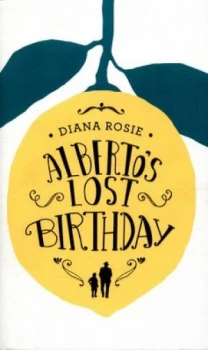 Image of Albertos Lost Birthday by Diana Rosie Hardback