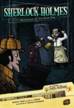 Image of Sherlock Holmes and the Adventure of the Blue Gem by Murray Shaw and M. J Cosson and Sophie Rohrbach and Arthur Conan Doyle Paperback