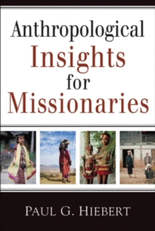 Image of Anthropological Insights for Missionaries by Paul G Hiebert Paperback