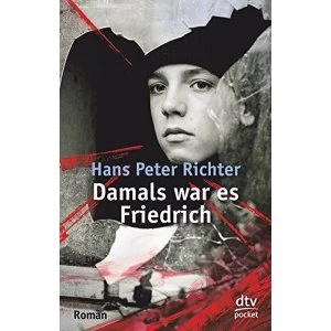Image of Damals War Es Friedrich: Damals War Es Friedrich by Hans Peter Richter (Paperback, 1987)