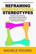 Image of reframing generational stereotypes