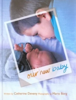 Image of Our New Baby by Catherine Deveny and Mario Borg Hardback