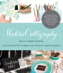 Image of Modern Calligraphy : Everything You Need to Know to Get Started in Script Calligraphy