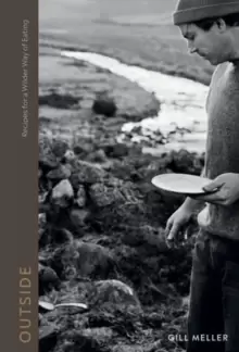 Image of Outside : Recipes for a Wilder Way of Eating