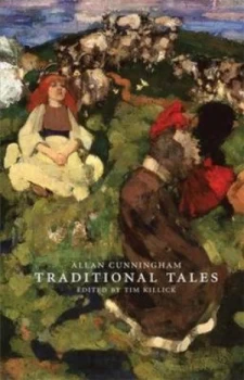 Image of Traditional Tales of the English and Scottish Peasantry by Allan Cunningham and Tim Killick and Association for Scottish Literary Studies Hardback
