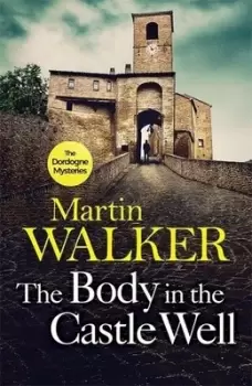 Image of The body in the castle well by Martin Walker