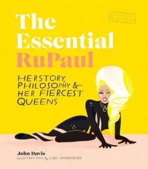 Image of The Essential Rupaul by John Davis Hardback