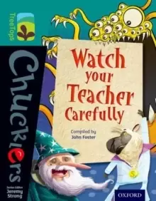Image of Oxford Reading Tree TreeTops Chucklers: Level 16: Watch your Teacher Carefully