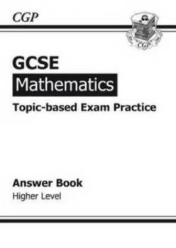 Image of Gcse Maths Topic-Based Exam Practice Answers for Workbook - Higher by Richard Parsons Paperback