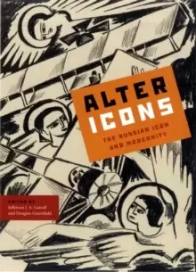 Image of Alter Icons : The Russian Icon and Modernity