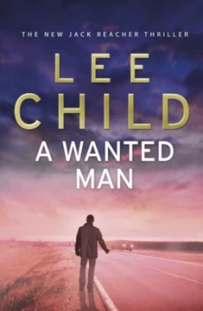Image of A Wanted Man by Lee Child Hardback