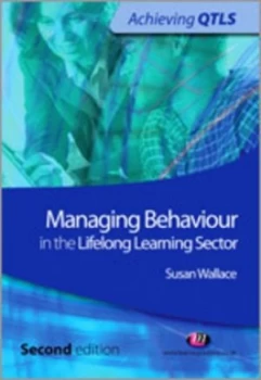 Image of Managing Behaviour in the Lifelong Learning Sector by Susan Wallace Paperback