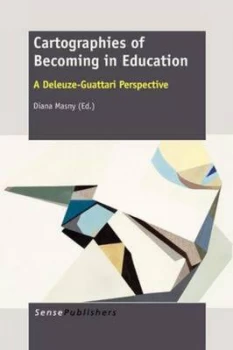 Image of Cartographies of Becoming in Education by Diana Paperback