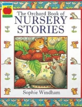 Image of The Orchard Book of Nursery Stories by Sophie Windham Paperback