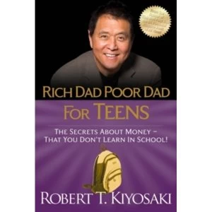 Image of Rich Dad Poor Dad for Teens : The Secrets about Money--That You Don't Learn in School!