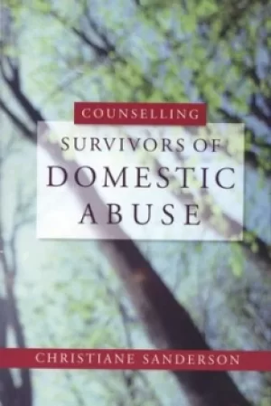 Image of Counselling survivors of domestic abuse by Christiane Sanderson
