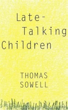 Image of Late-Talking Children by Thomas Sowell