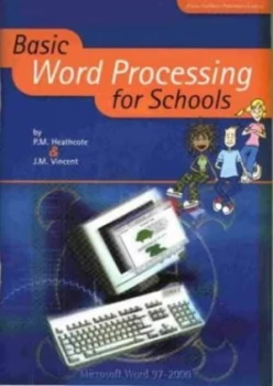 Image of Basic Word Processing for Schools by P. M Heathcote and J. M Vincent Book