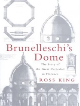 Image of Brunelleschis Dome by Ross King Hardback