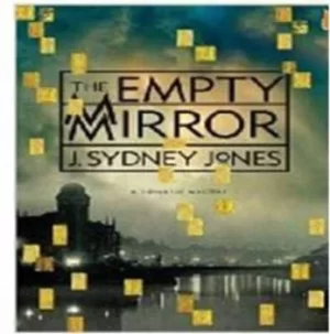Image of The empty mirror by J. Sydney Jones