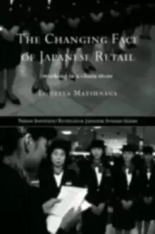 Image of The Changing Face of Japanese RetailWorking in a Chain Store
