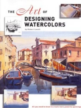 Image of The Art of Designing Watercolors by Robert Lovett Hardback