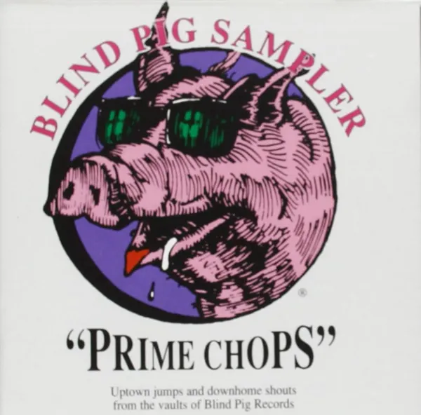 image of Prime Chops Blind Pig Sampler CD Album