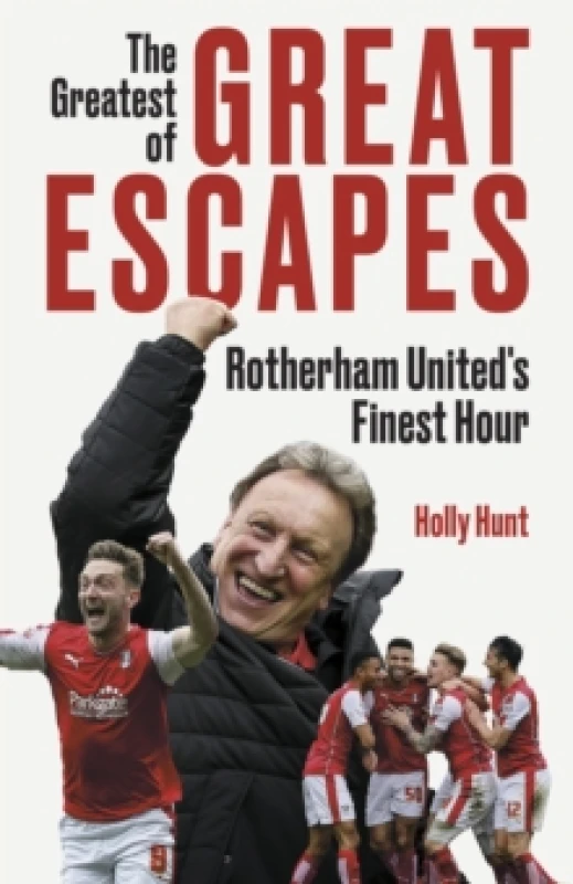 Image of The Greatest of Great Escapes : Rotherham United's Finest Hour Hardback