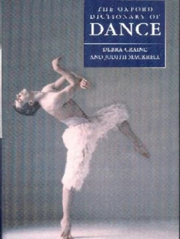 Image of The Oxford Dictionary of Dance by Debra Craine and Judith Mackrell Hardback