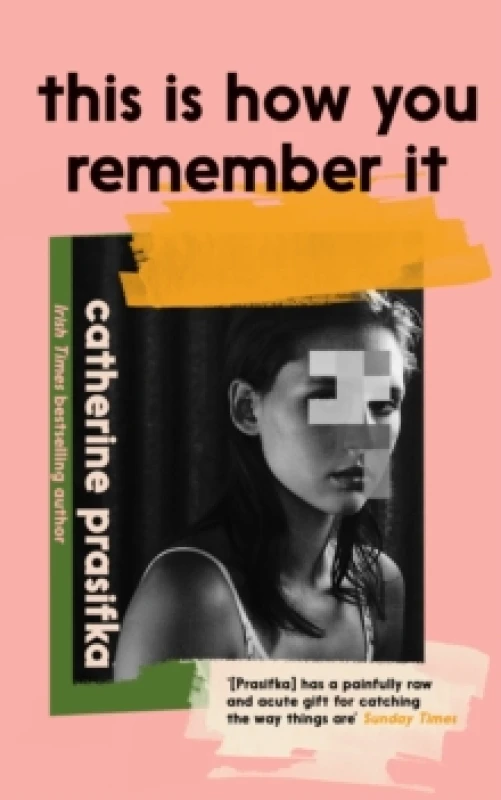 Image of This Is How You Remember It Hardback