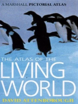 Image of The Atlas of the Living World by Philip Whitfield and Peter D Moore and C. Barry Cox and David Attenborough Hardback